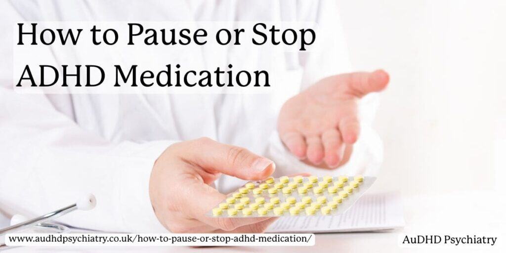 Stop Medication ADHD Medication | How to Safely Pause or Stop Treatment
