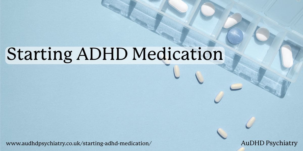 Starting ADHD Medication: What to Expect in the First Few Weeks