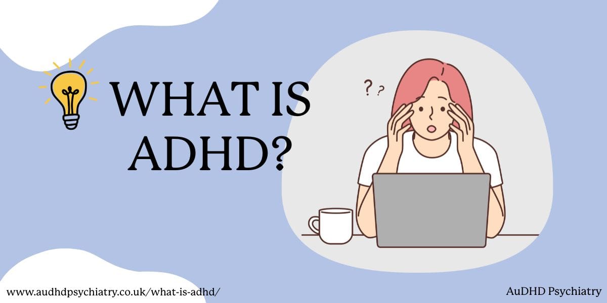 What Is ADHD? Signs, Diagnosis, and Treatment Explained