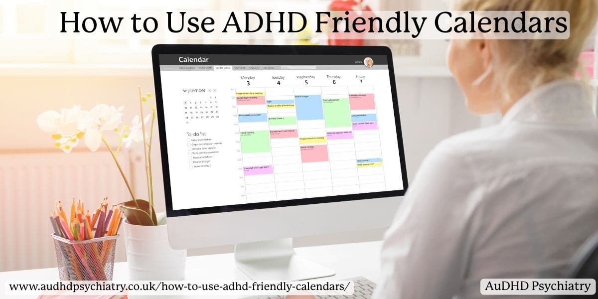 How to Use Visual Planners and ADHD-Friendly Calendars