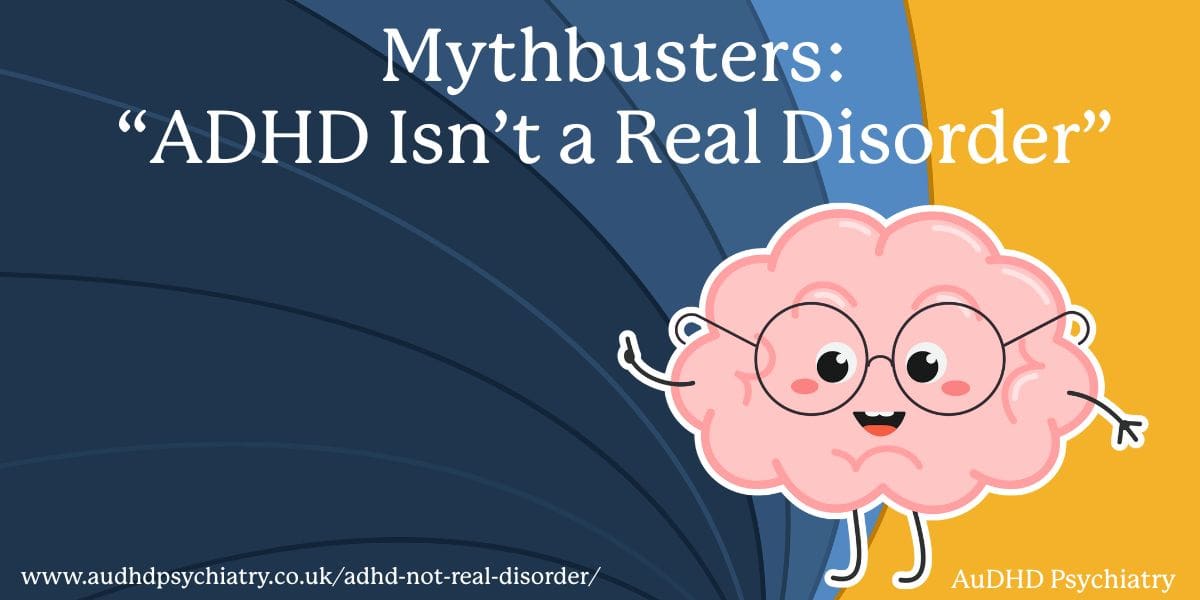 Mythbusters: “ADHD Isn’t a Real Disorder”