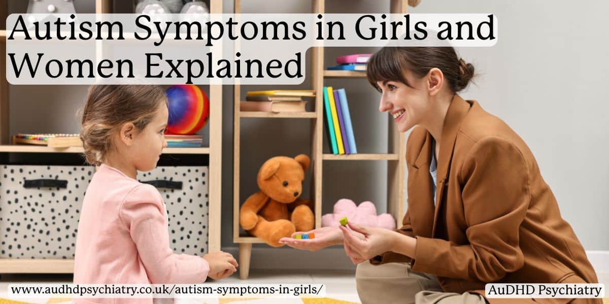 Clinician engaging child in play therapy – autism symptoms in girls and women explained