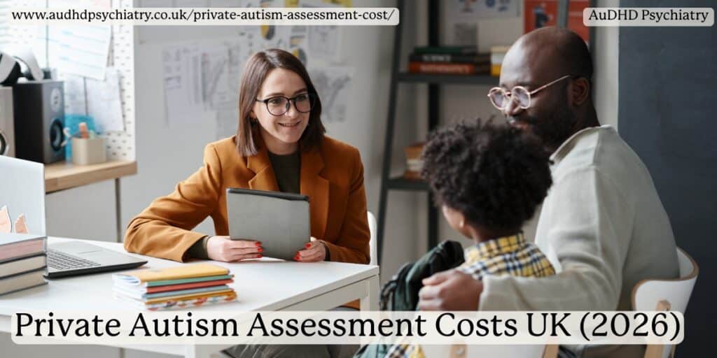 Private Autism Assessment Cost UK 2025 Prices Options private-autism-assessment-cost-uk-2025-prices-options