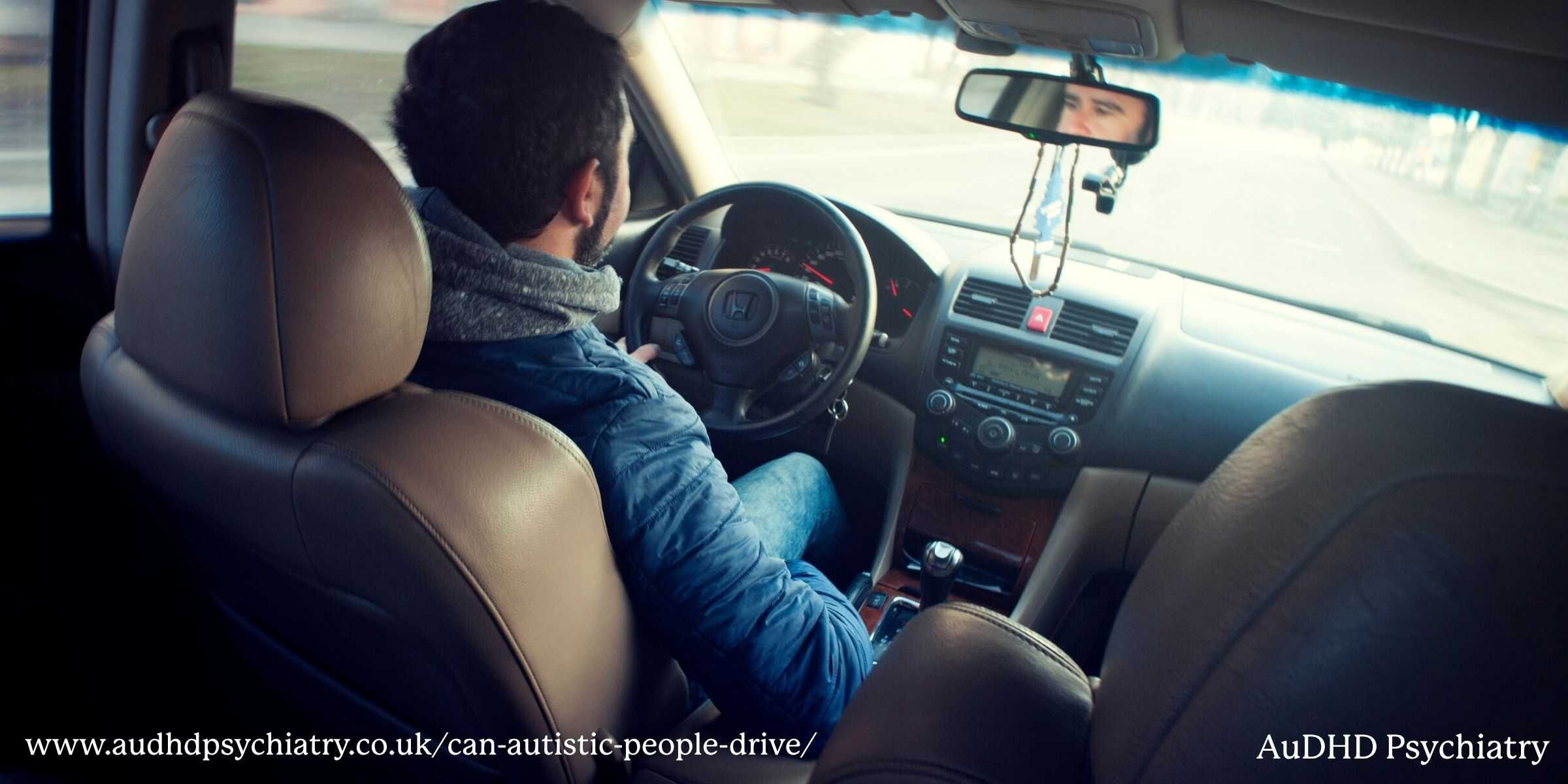 Man driving a car from rear seat view, illustrating that autistic people can learn to drive safely